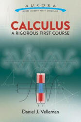 Calculus: A Rigorous First Course (ISBN: 9780486809366)