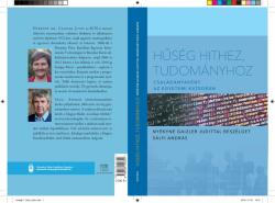 Hűség hithez tudományhoz - Családanyaként az egyetemi katedrán (ISBN: 9789635140329)