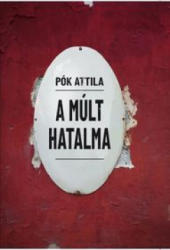 A MÚLT HATALMA (2018)