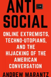 Antisocial - Andrew Marantz (ISBN: 9780525522263)
