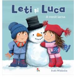 Leti si Luca. A venit iarna - Ruth Wielockx (ISBN: 9786063342608)