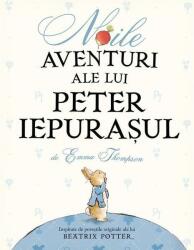 Noile aventuri ale lui Peter Iepurașul (ISBN: 9786067885781)
