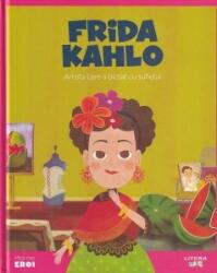 Micii mei eroi. Frida Kahlo - Javier Alonso Lopez (ISBN: 9786063339226)
