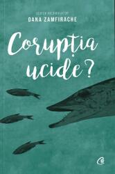 Corupția ucide? (ISBN: 9786064404213)