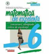 Matematica de excelenta pentru concursuri, olimpiade si centre de excelenta. Clasa a VI-a - Dorin Lint (ISBN: 9789734730483)