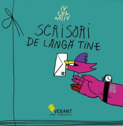 Scrisori de langa tine - Iv cel naiv (ISBN: 9786069800904)