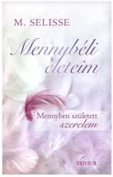 Mennybéli életeim - Mennyben született szerelem (2019)
