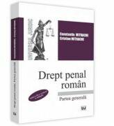 Drept penal roman. Partea generala. Editia a III-a - Constantin Mitrache, Cristian Mitrache (ISBN: 9786063905360)