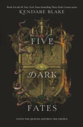 Five Dark Fates - Kendare Blake (ISBN: 9780062686176)