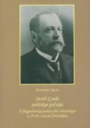 JUSTH GYULA POLITIKAI PÁLYÁJA: A FÜGGETLENSÉGI POLITIZÁLÁS LEHETŐSÉGEI A 19-20. SZÁZAD FORDULÓJÁN (ISBN: 9789634735755)