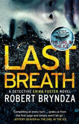 Last Breath - Robert Bryndza (ISBN: 9780751571318)