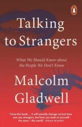 Talking to Strangers - Malcolm Gladwell (ISBN: 9780141988498)