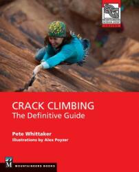 Crack Climbing: The Definitive Guide - Pete Whittaker (ISBN: 9781680512151)