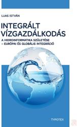 INTEGRÁLT VÍZGAZDÁLKODÁS (ISBN: 9789634930631)