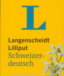 Langenscheidt Lilliput Schweizerdeutsch (ISBN: 9783125140998)