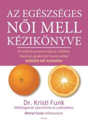Az egészséges női mell kézikönyve (ISBN: 9786155647840)