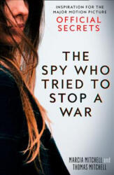 Spy Who Tried to Stop a War - Marcia Mitchell, Thomas Mitchell (ISBN: 9780008348564)