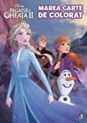 Regatul de gheata II. Marea carte de colorat - Disney (ISBN: 9786063342905)