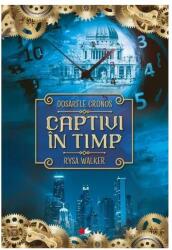 Dosarele Cronos. Captivi in timp - Rysa Walker (ISBN: 9786063342424)