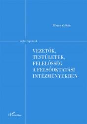 Vezetők, testületek, felelősség a felsőoktatási intézményekben (2019)