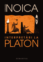 Interpretari la Platon - Constantin Noica (ISBN: 9789735063689)