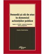 Remedii si cai de atac in domeniul achizitiilor publice. Legea nr. 101-2016: geneza, interpretare, limite, perspective - Dumitru-Daniel Serban (ISBN: 9786062712662)