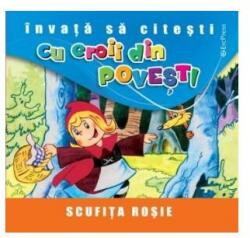 Scufița Roșie. Învață să citești cu eroii din povești (ISBN: 5948363039037)