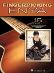 Fingerpicking Enya - 15 Songs for Solo Guitar - Enya (ISBN: 9781423481355)