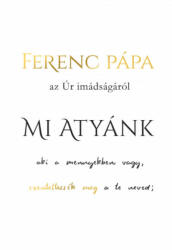 Mi Atyánk (2019)