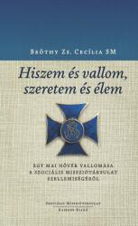 Hiszem és vallom, szeretem és élem (2019)
