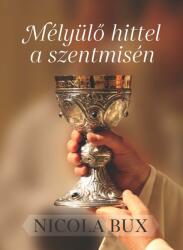 Mélyülő hittel a szentmisén (2019)