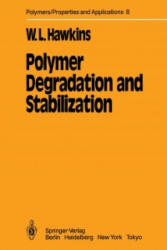 Polymer Degradation and Stabilization - W. L. Hawkins, H. J. Harwood (ISBN: 9783540128519)