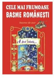 Cele mai frumoase basme românești (ISBN: 5948363015536)