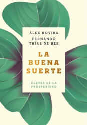 LA BUENA SUERTE - ALEX ROVIRA CELMA, FERNA TRIAS DE BES (2019)