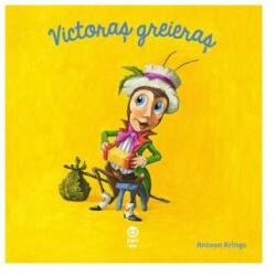 Victoras greieras. Seria Intamplari dragute cu animalute - Antoon Krings (ISBN: 9786069782514)