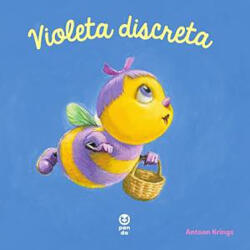 Violeta discreta. Seria Intamplari dragute cu animalute - Antoon Krings (ISBN: 9786069782699)
