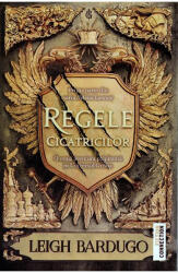 Regele cicatricilor - Leigh Bardugo (ISBN: 9786064007292)