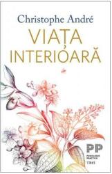 Viata interioara - Christophe André (ISBN: 9786064006929)