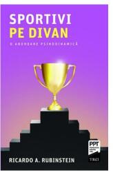 Sportivi pe divan. O abordare psihodinamică (ISBN: 9786064007223)