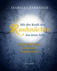 Mit der Kraft der Rauhnächte ins neue Jahr (ISBN: 9783990601273)