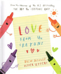 Drew Daywalt: Drew Daywalt: Love from the Crayons (ISBN: 9781524792688)