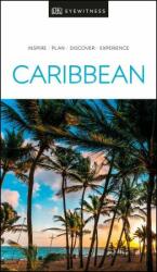 DK Eyewitness Caribbean - Dk Travel (ISBN: 9780241368886)