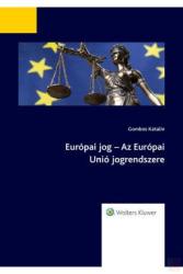 EURÓPAI JOG - AZ EURÓPAI UNIÓ JOGRENDSZERE (ISBN: 9789632958903)