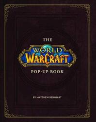 The World of Warcraft Pop-Up Book (ISBN: 9781789092561)