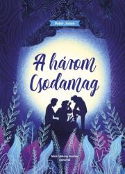 A három csodamag (ISBN: 9786150051673)