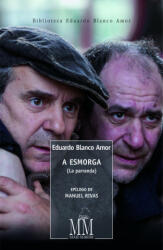 A Esmorga (La parranda) - EDUARDO BLANCO AMOR (2015)