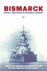 Bismarck - Holger H. Herwig, David J. Bercuson (2015)