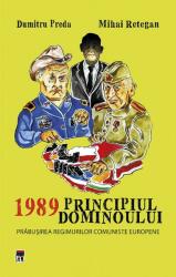 1989 Principiul dominoului (ISBN: 9786060062813)