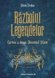 Deceniul Sfânt. Războiul legendelor (ISBN: 9789734730780)