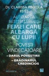 Povesti vindecatoare. Darul povestirii. Gradinarul credincios - dr. Clarissa Pinkola Estés (ISBN: 9786063803505)